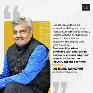 India's budget for 2026-27 has placed technology-led manufacturing and digital infrastructure at the centre of industrial agenda.